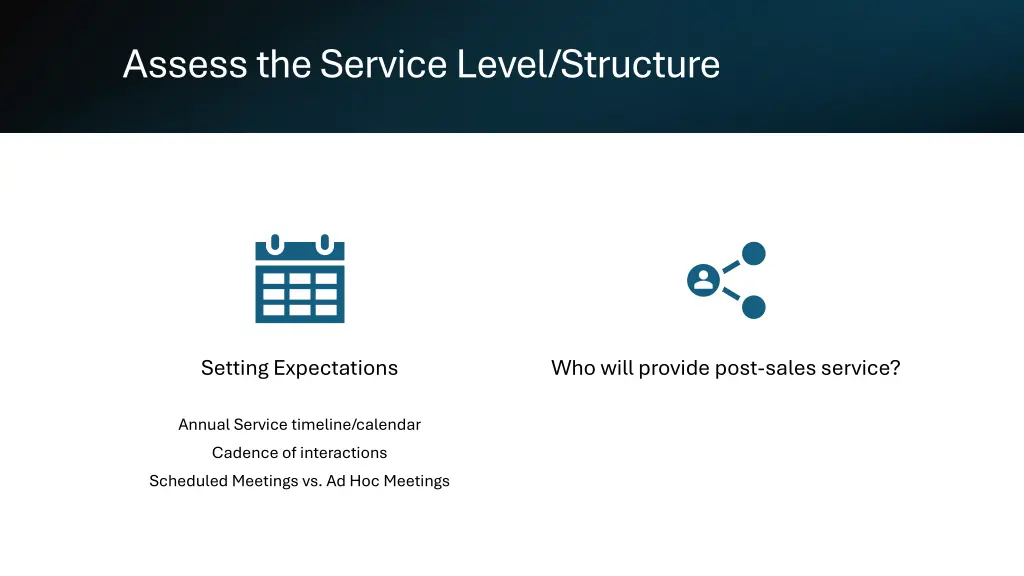 assess the service level structure
