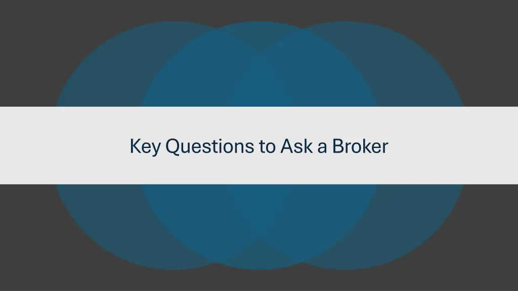 key questions to ask a broker