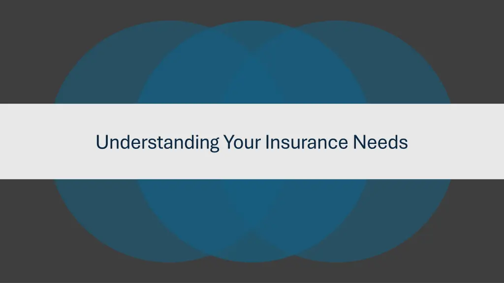 understanding your insurance needs