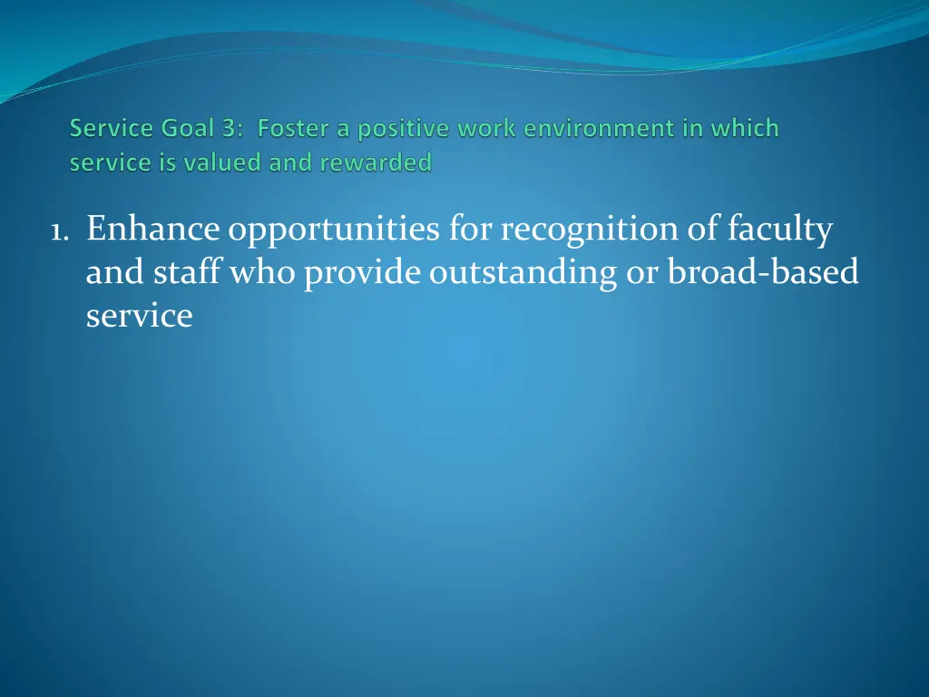 1 enhance opportunities for recognition