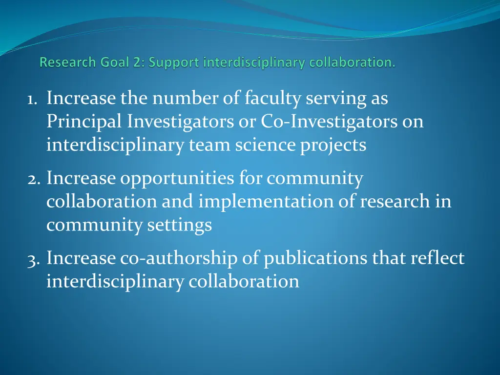 1 increase the number of faculty serving