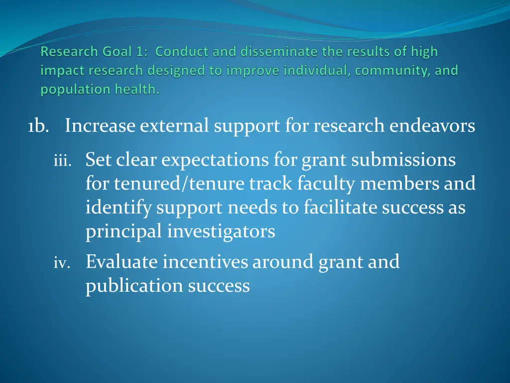 1b increase external support for research 1