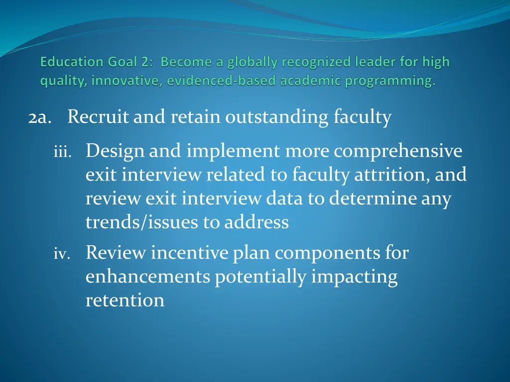 2a recruit and retain outstanding faculty 1