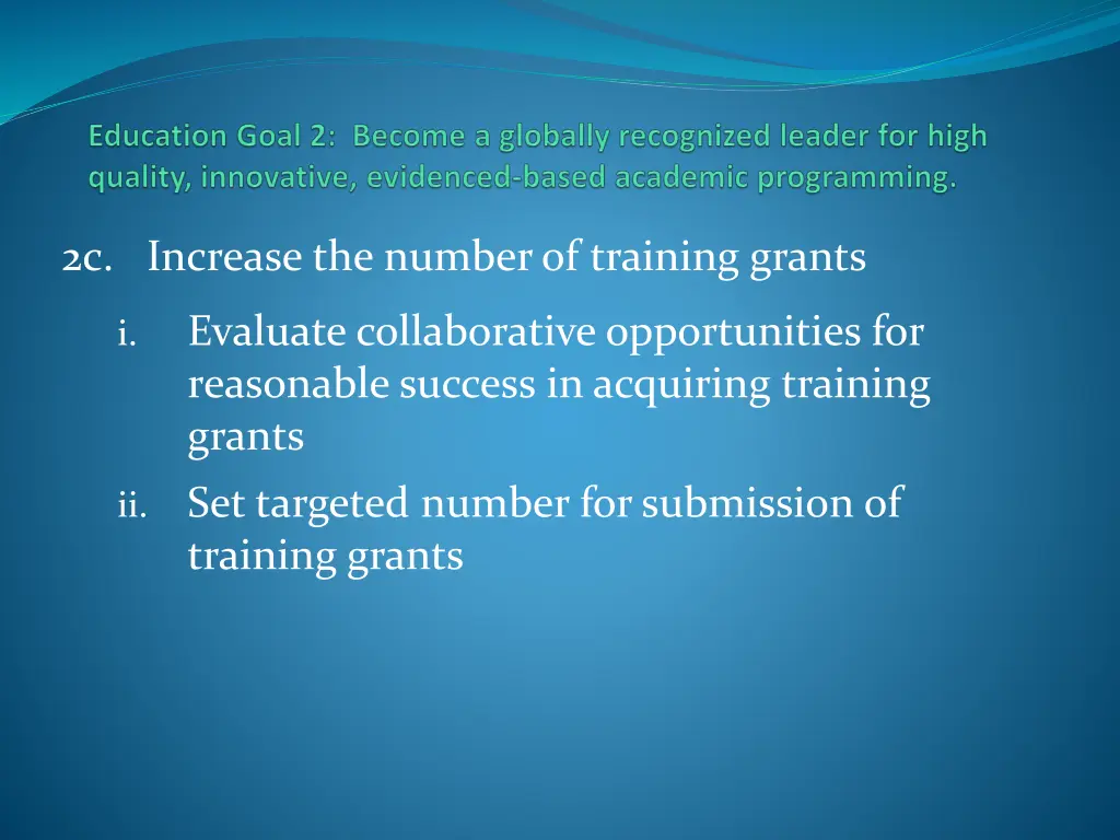 2c increase the number of training grants