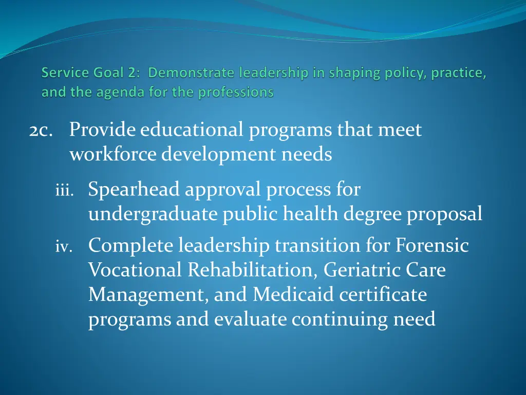 2c provide educational programs that meet 1
