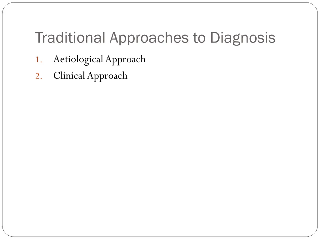 traditional approaches to diagnosis
