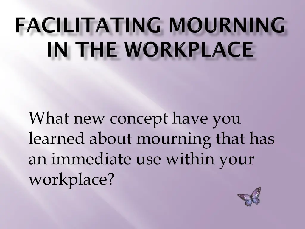 what new concept have you learned about mourning