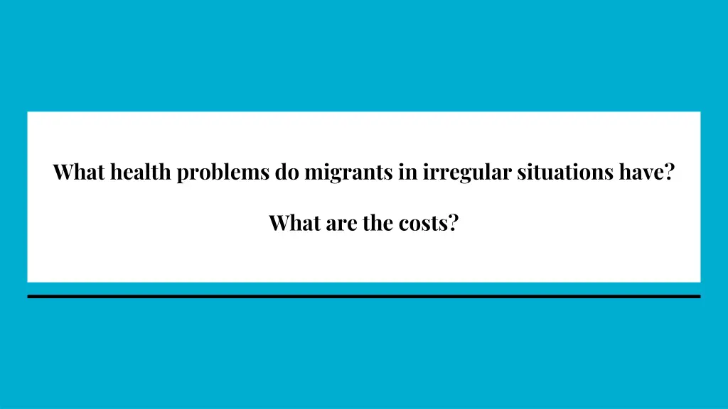 what health problems do migrants in irregular