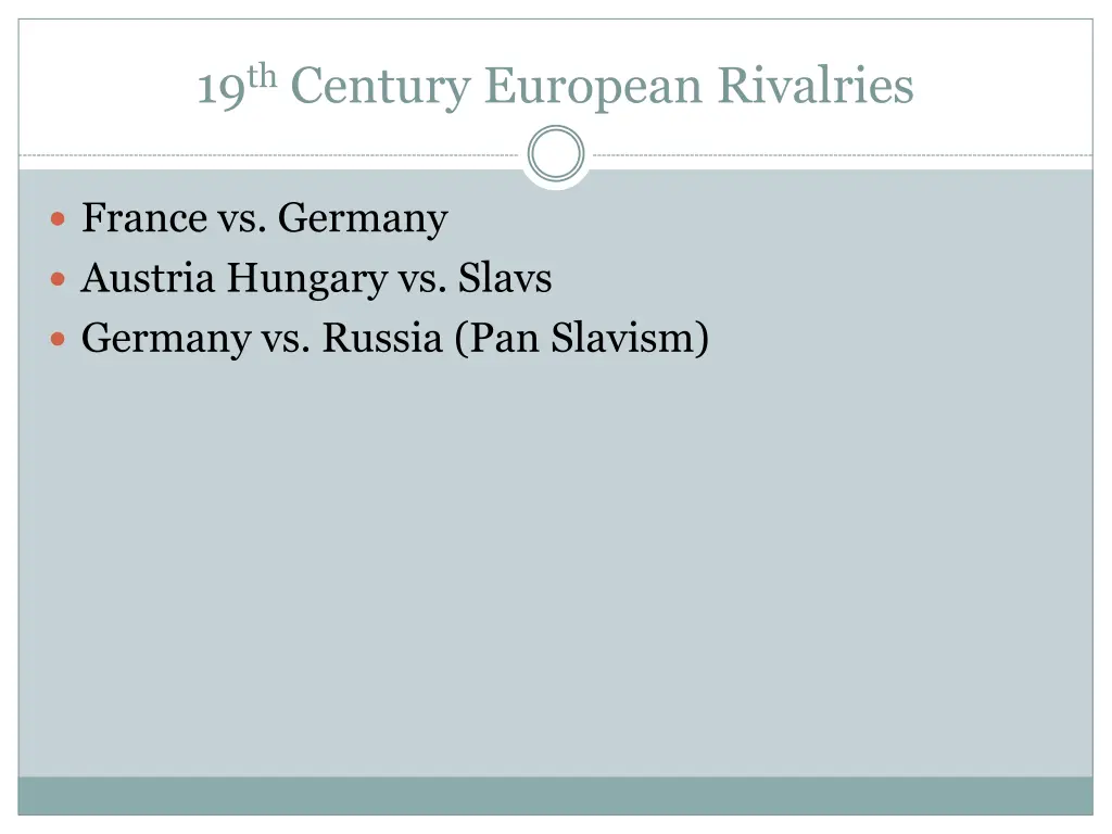 19 th century european rivalries