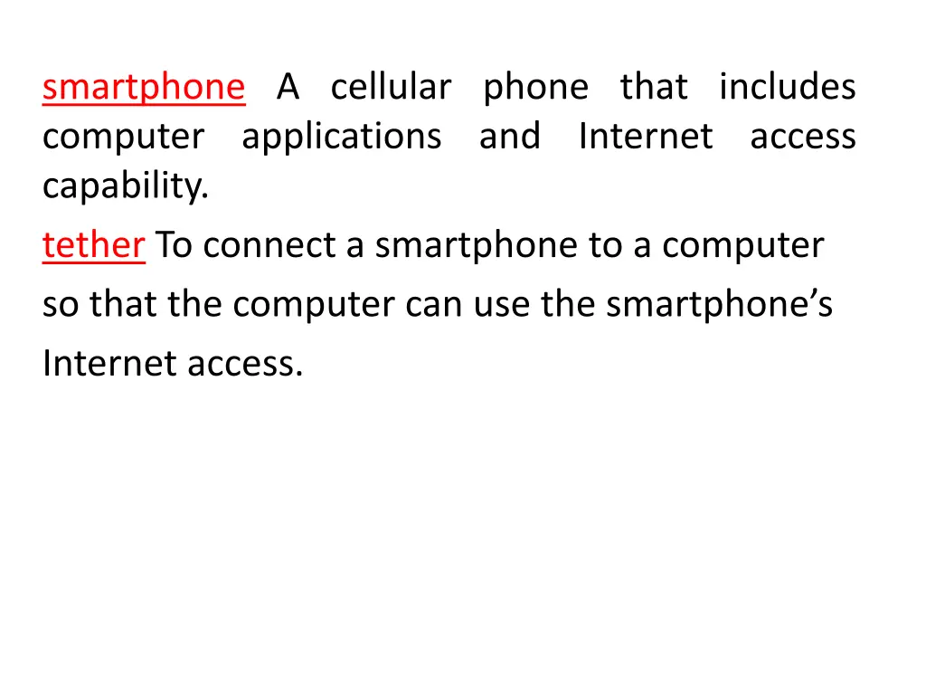 smartphone a cellular phone that includes