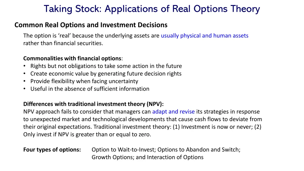 taking stock applications of real options theory