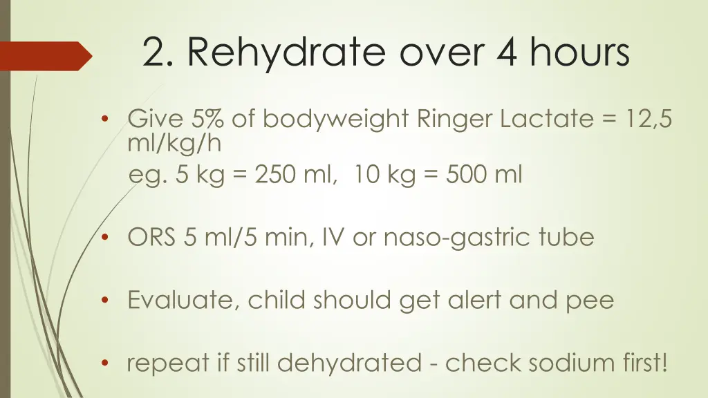 2 rehydrate over 4 hours