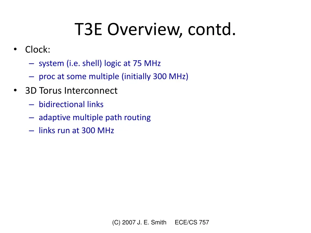 t3e overview contd