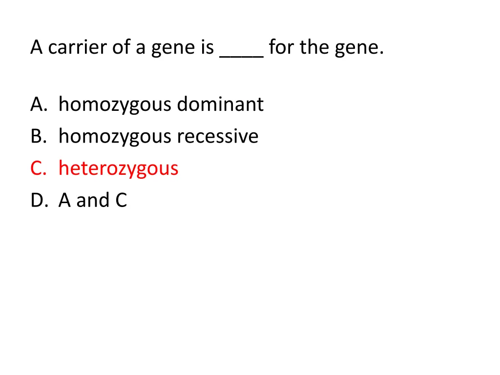 a carrier of a gene is for the gene