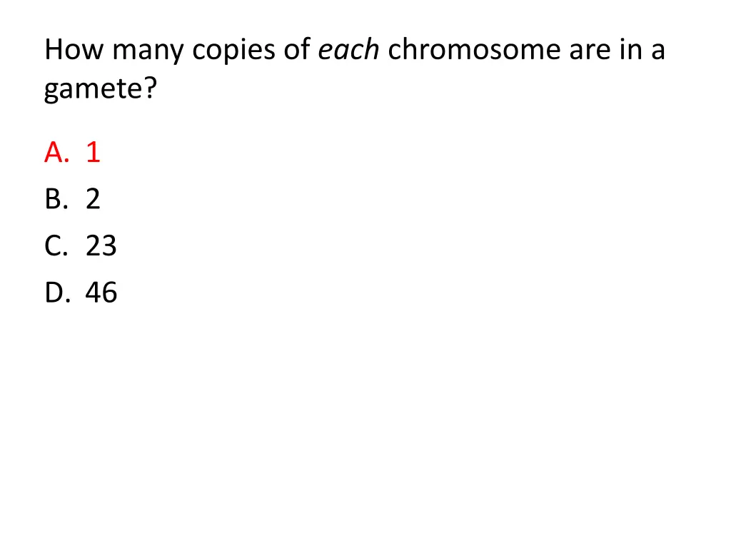 how many copies of each chromosome are in a gamete
