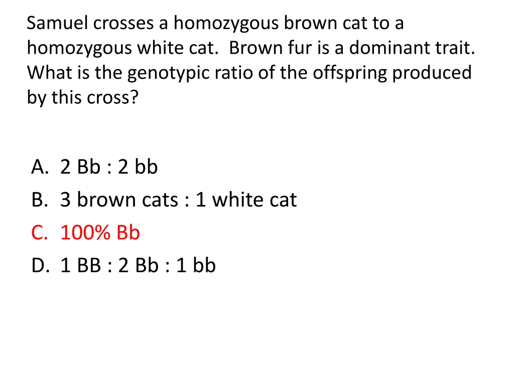 samuel crosses a homozygous brown