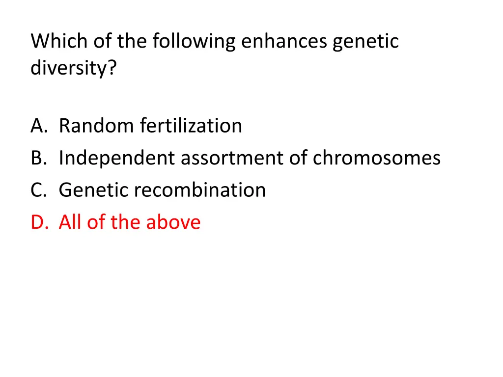 which of the following enhances genetic diversity
