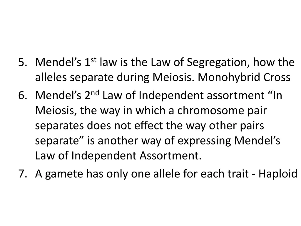 5 mendel s 1 st law is the law of segregation