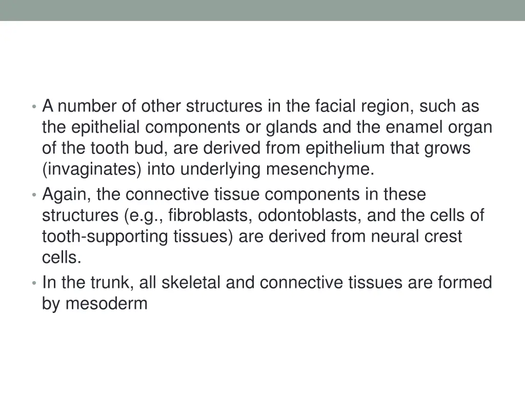 a number of other structures in the facial region