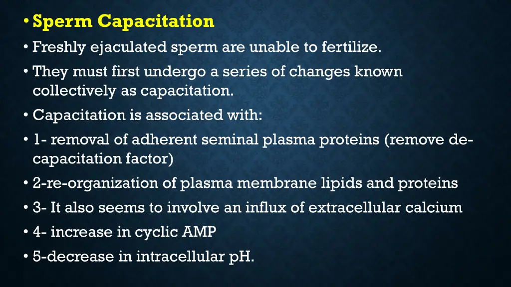 sperm capacitation freshly ejaculated sperm