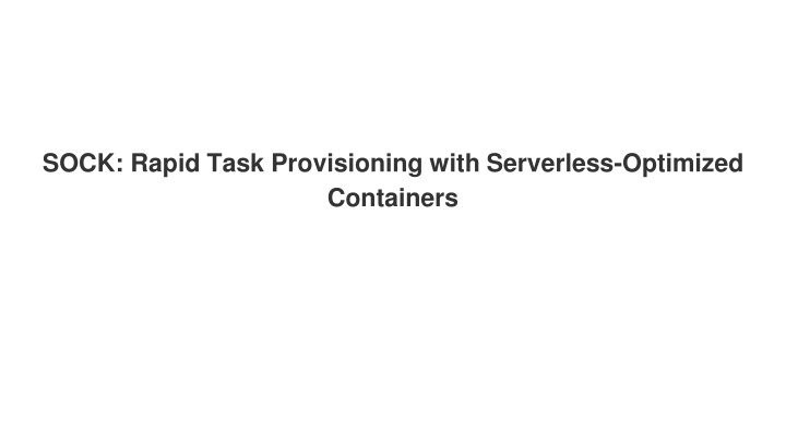 sock rapid task provisioning with serverless