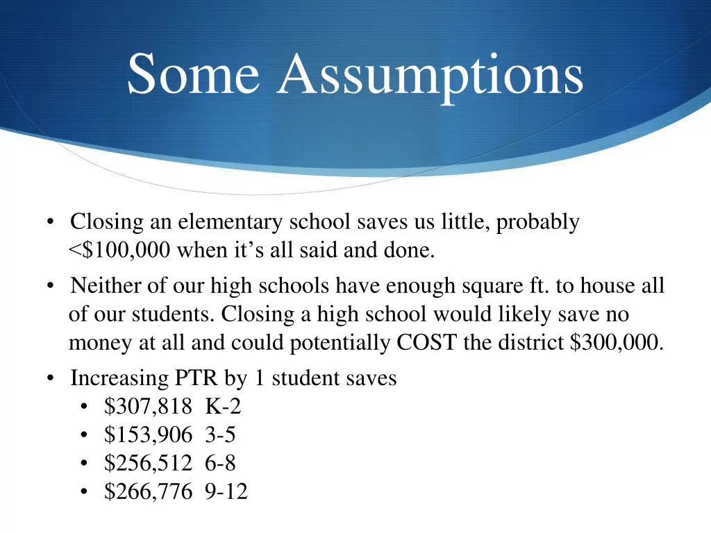 some assumptions
