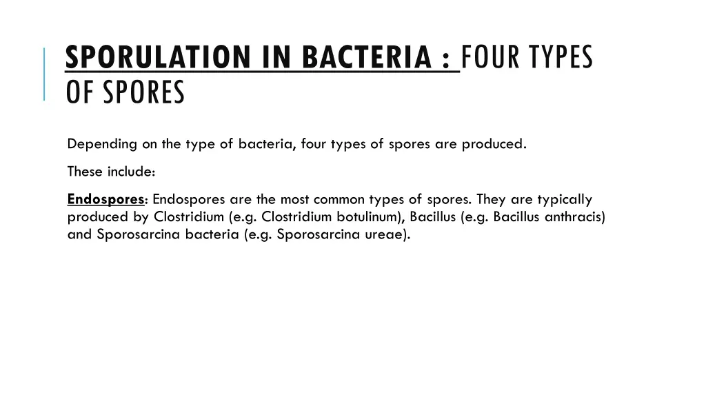 sporulation in bacteria four types of spores