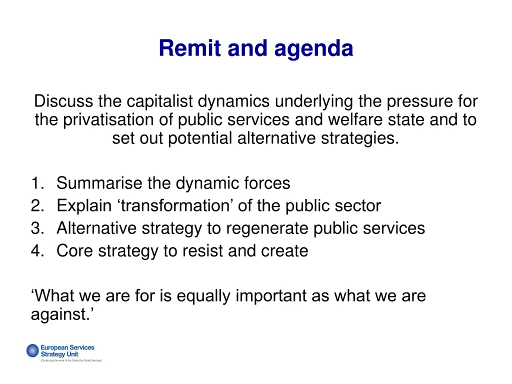 remit and agenda