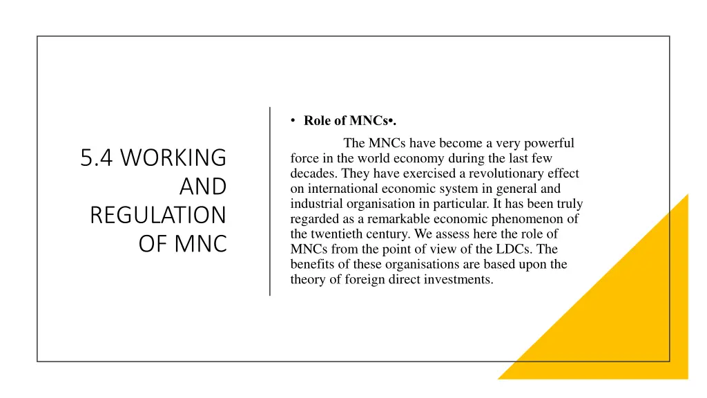 role of mncs the mncs have become a very powerful
