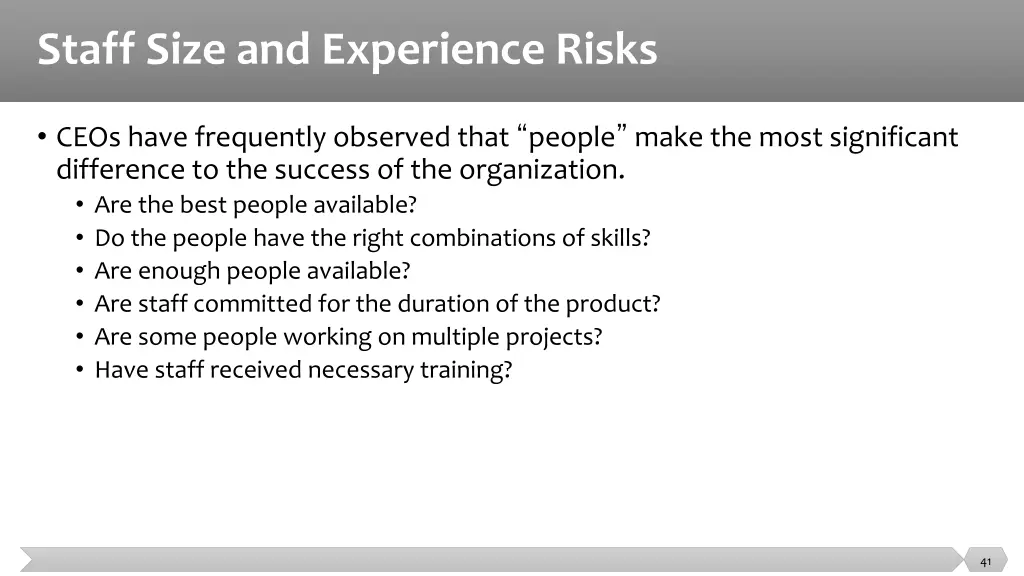 staff size and experience risks