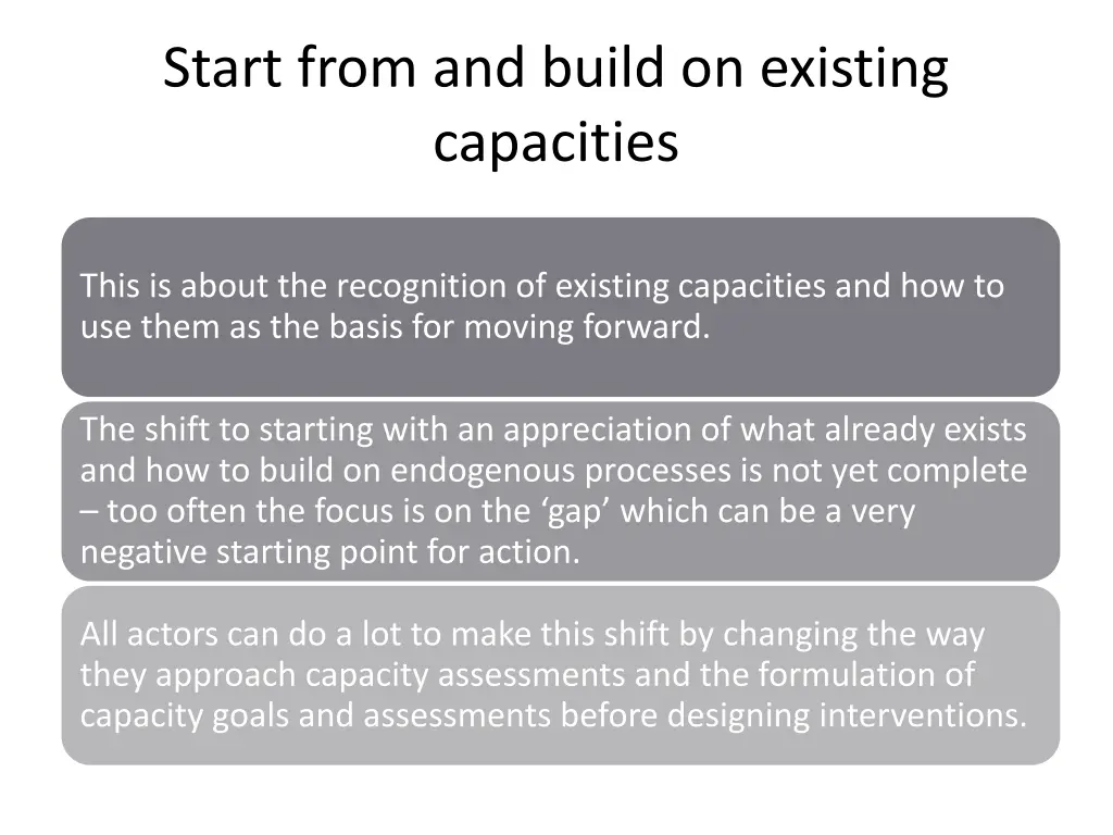 start from and build on existing capacities