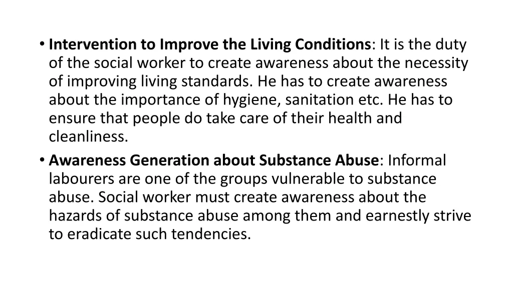 intervention to improve the living conditions
