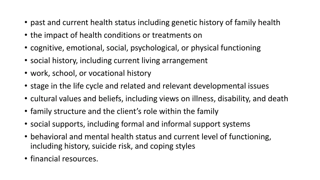 past and current health status including genetic