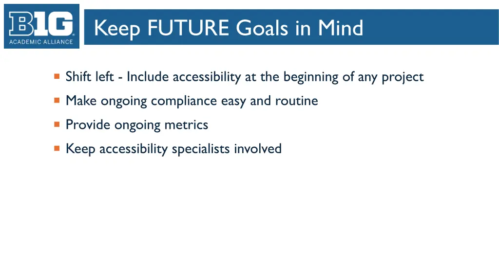 keep future goals in mind