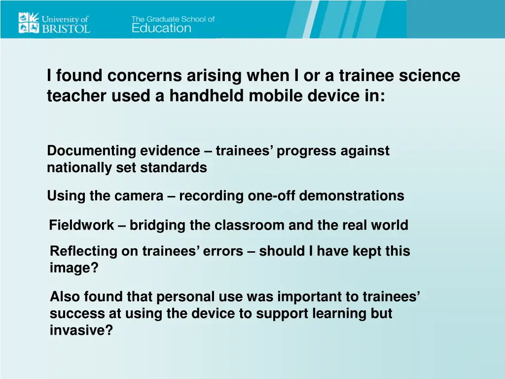 i found concerns arising when i or a trainee