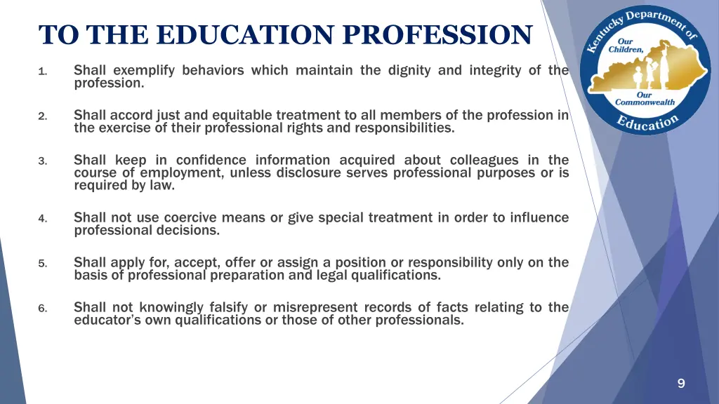 to the education profession