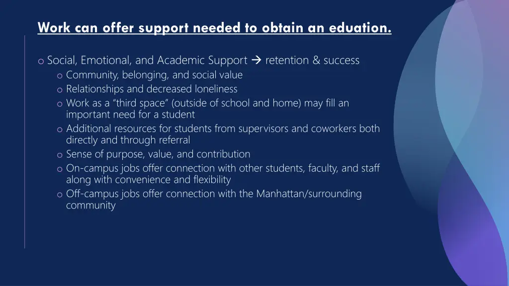 work can offer support needed to obtain
