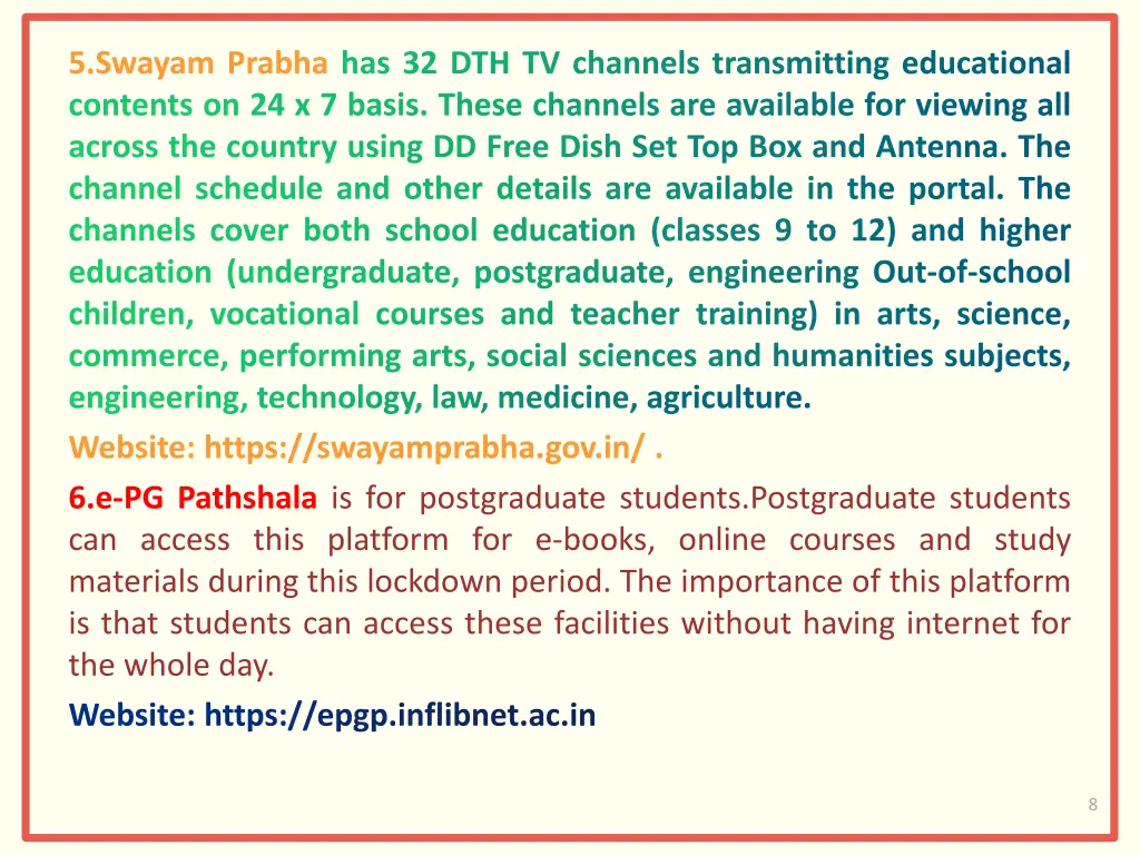 5 swayam prabha has 32 dth tv channels