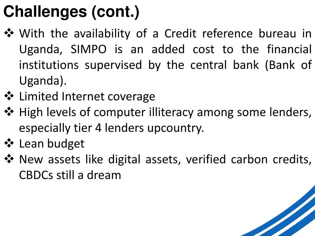 challenges cont with the availability of a credit