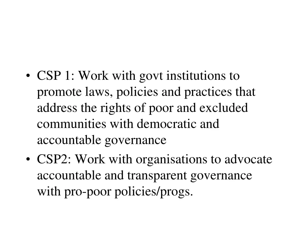 csp 1 work with govt institutions to promote laws