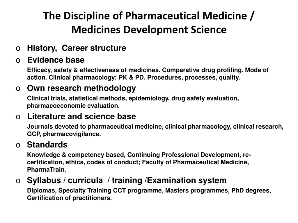 the discipline of pharmaceutical medicine