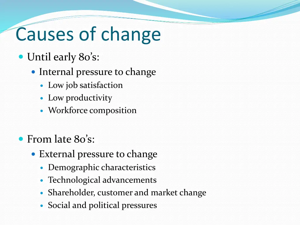 causes of change