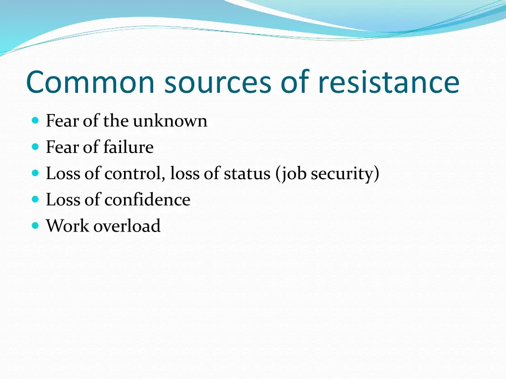 common sources of resistance