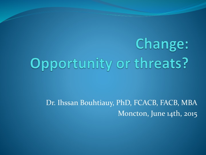 dr ihssan bouhtiauy phd fcacb facb mba moncton