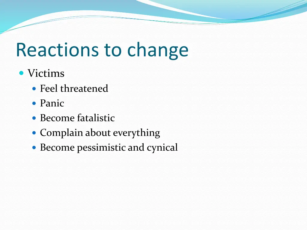 reactions to change