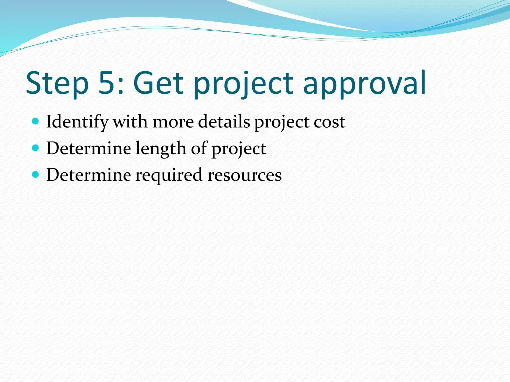 step 5 get project approval