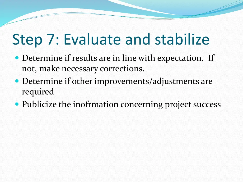 step 7 evaluate and stabilize