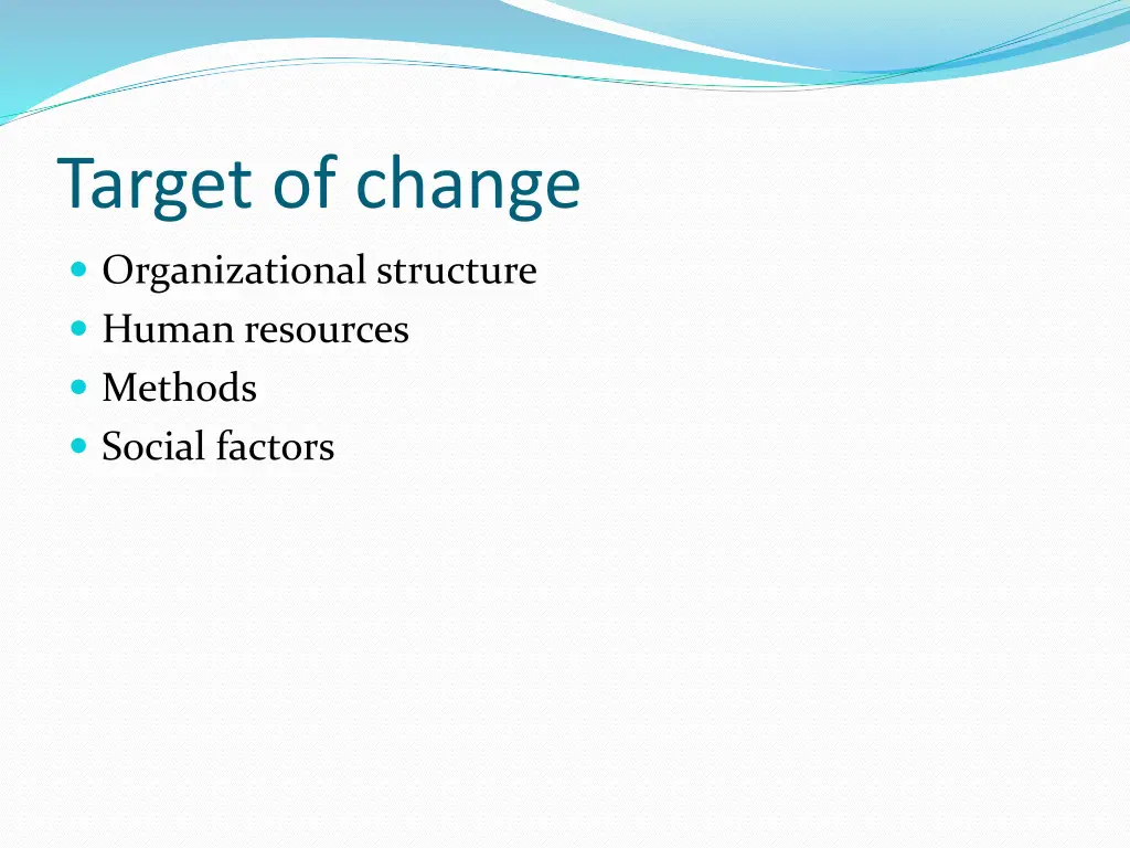 target of change