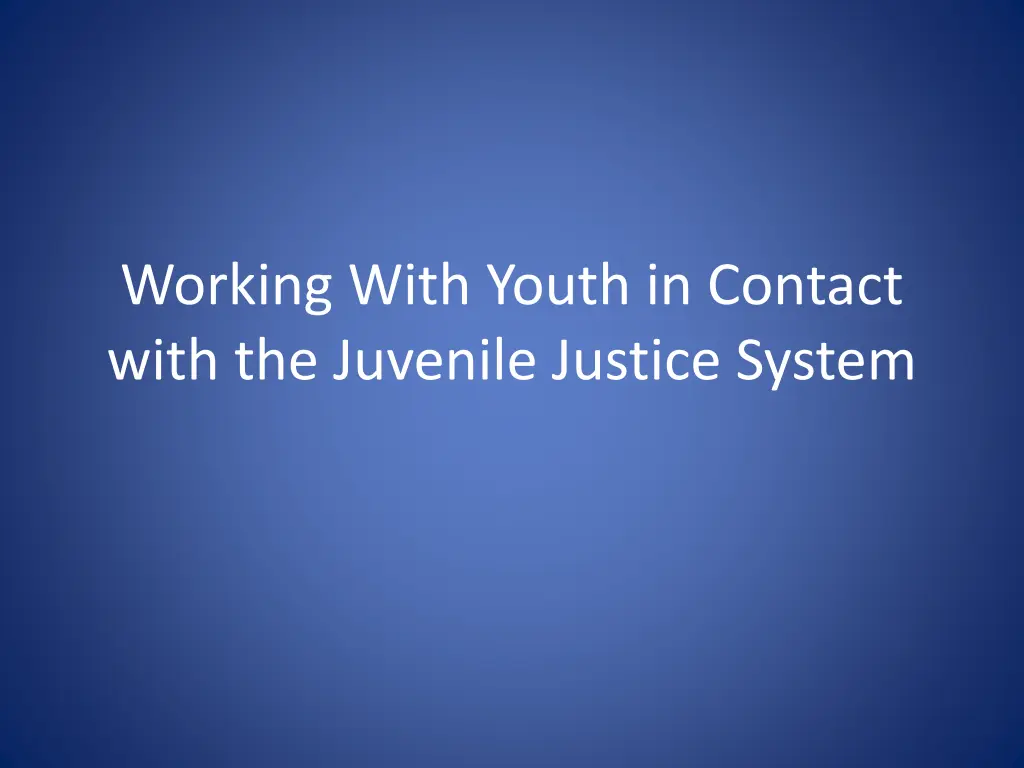 working with youth in contact with the juvenile