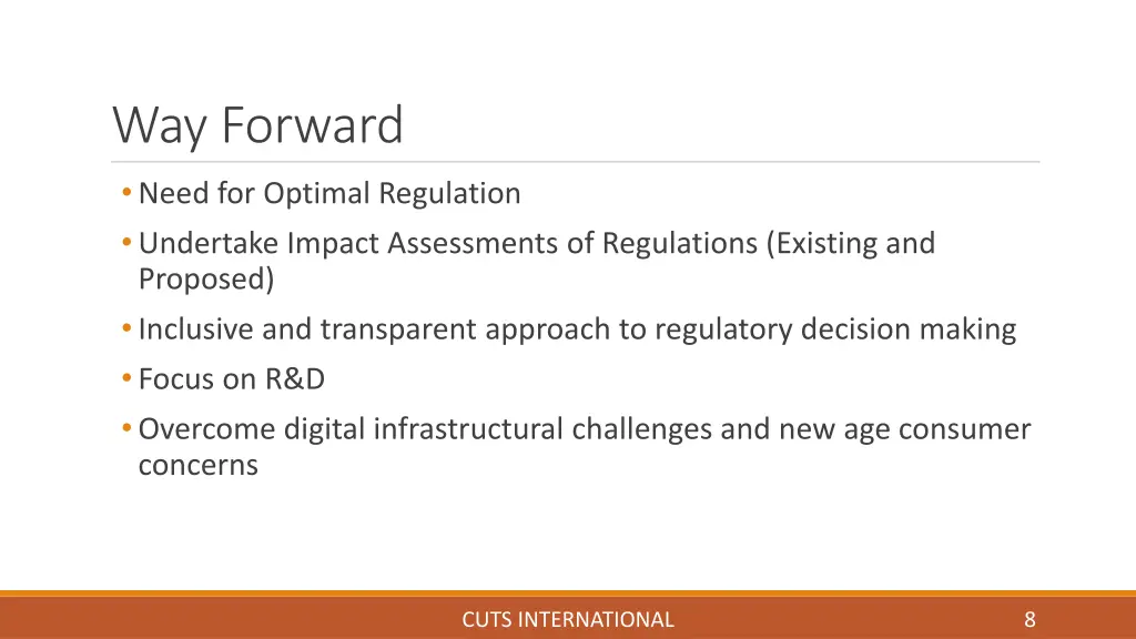 way forward need for optimal regulation undertake